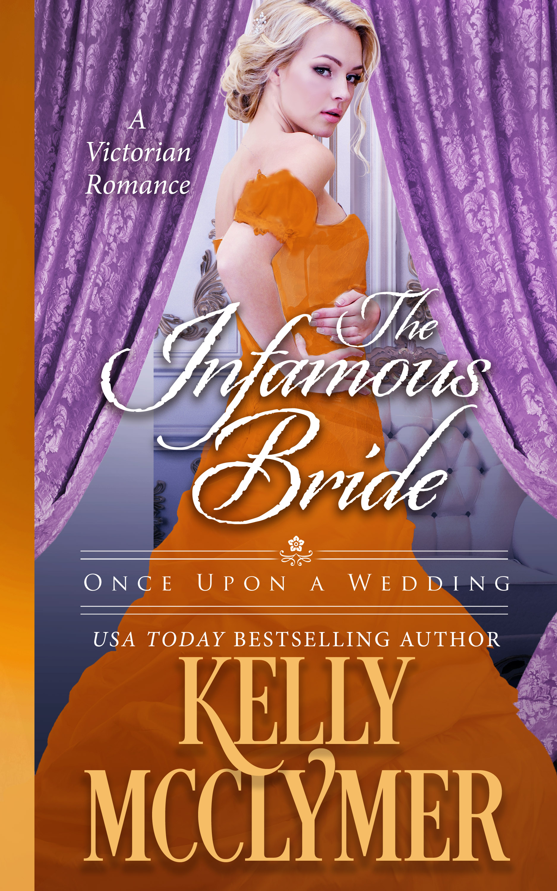 The Infamous Bride by Kelly McClymer