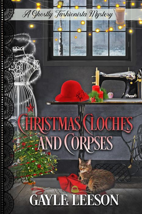 Christmas Cloches and Corpses: A Ghostly Fashionista Mystery