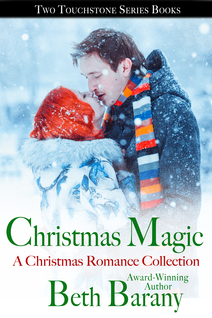 Christmas Magic, A Paranormal Christmas Romance Collection: Two Touchstone Series Books